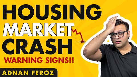 DONT Ignore These Housing Market Crash WARNING SIGNS ! | Adnan Feroz