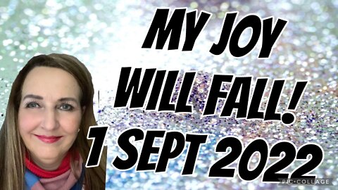 MY JOY WILL FALL!/ Prophetic word for nations/ We sing🎶/ 1 Sept 2022