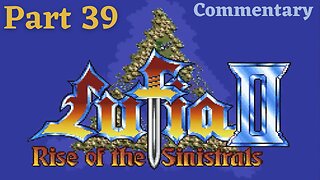 Peace Between Dankirk and Auralio - Lufia II: Rise of the Sinistrals Part 39