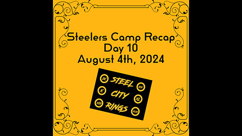 Steelers Camp Recap - Day 10