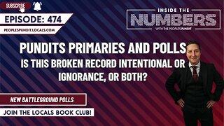 Pundits, Primaries and Polls | Inside The Numbers Ep. 474