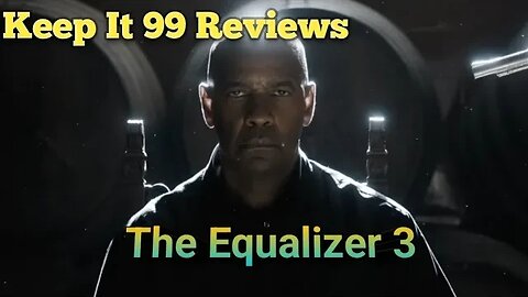 The Equalizer 3 Review: No Spoilers | Keep It 99 Reviews