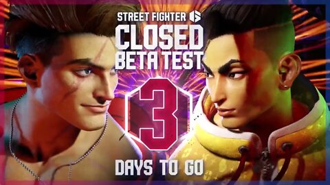 🕹🎮🥊Street Fighter 6『ストリートファイター6』Closed Beta Test3 DAYS TO GO! 🎉 開始まであと3日🔥🔥🔥10月5日(水)12時頃より当選メール送付予定✉