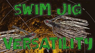 Swim Jigs: A Versatile Bait For Largemouth Bass