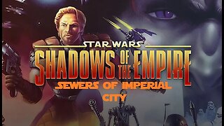 Star Wars: Shadows of the Empire - Sewers of Imperial City (Jedi, All Challenge Points) PC