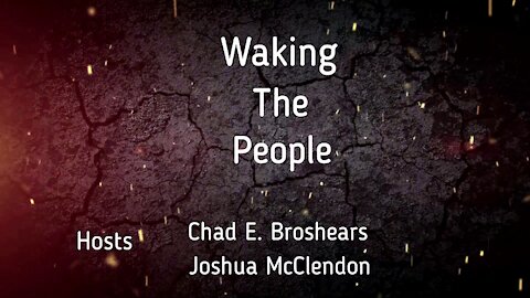 Waking The People: #16 Mainstream Media educated arguments, Georgia Voting Laws and more