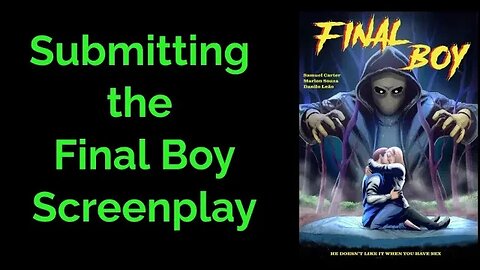 Submitting the Final Boy Screenplay #Finalboy #comics #indycomics