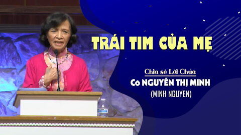 TRÁI TIM CỦA MẸ - Êsai 49:8-17 || Cô NGUYỄN THỊ MINH (Minh Nguyen)