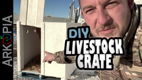 The Ultimate Livestock Transport Crate - DIY for $100 & 2 hours - A Must Have for Any Homestead!