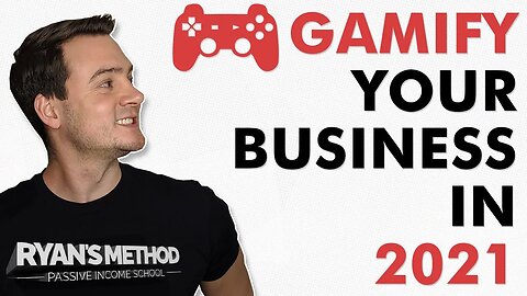 GAMIFY🎮 Your Business in 2021 (HUGE SUCCESS HACK!)