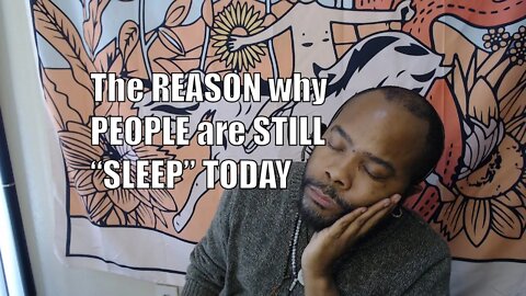 Why People Are "Sleep"