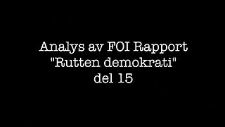 Analys av "Rutten demokrati" del 15