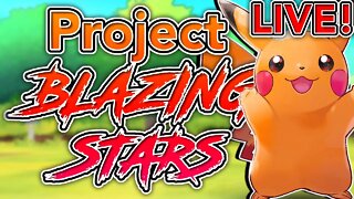 playing POKEMON PROJECT: BLAZING STARS LIVE! (Sponsored Pokemon Brick Bronze Playthrough)