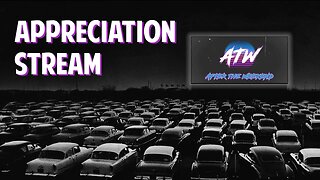 Appreciation Stream | After the Weekend