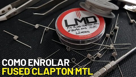 Como ENROLAR fio FUSED CLAPTON MTL em uma COIL fácil e rápido!