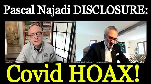 Pascal Najadi w/ Joe Lucier: the Covid Virus was a complete HOAX!