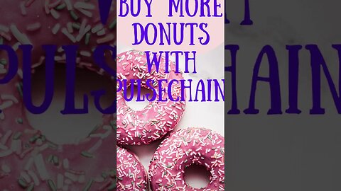 Love Tasty Donuts?! Chance To Buy More With Pulsechain! #shorts