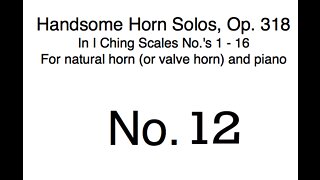 Richard Burdick's Handsome Horn Solos No. 12, Op. 318 No. 12 for horn & piano