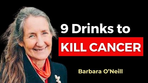 These 9 Drinks KILL CANCER & Beat Disease 🔥 Barbara O'Neill
