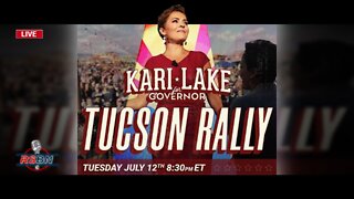 Kari Lake for Governor Rally; LIVE from Tucson, AZ