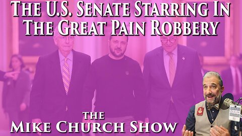 The U.S. Senate Starring In The Great Pain Robbery