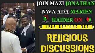 Exclusive Religious Discussion With Nwa Ada Marien Haider | Host: Mazi Jonathan | Oct 22, 2022