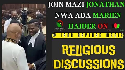 Exclusive Religious Discussion With Nwa Ada Marien Haider | Host: Mazi Jonathan | Oct 22, 2022