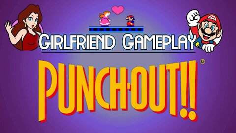 Girlfriend Gameplay | Punch-Out!! (NES)