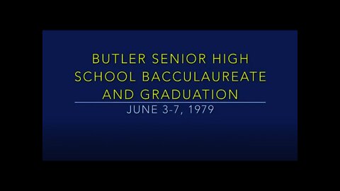 1979 Butler Senior High School Bacculaureate & Graduation