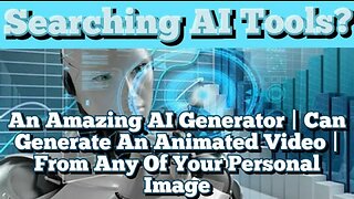 An Amazing AI Generator | Can Generate An Animated Video | From Any Of Your Personal Image