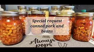 Special request canned pork and beans #porkandbeans #canning #beansrecipe