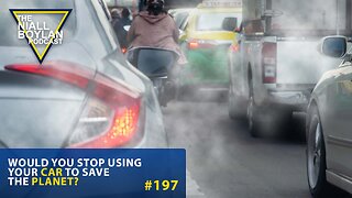 #197 Would You Stop Using Your Car To Save The Planet Trailer