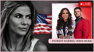 🔥🔥Battling The Culture Wars Through Enterprise! Meet Thought Leaders & Entrepreneurs Patriot Barbie and John Burk!