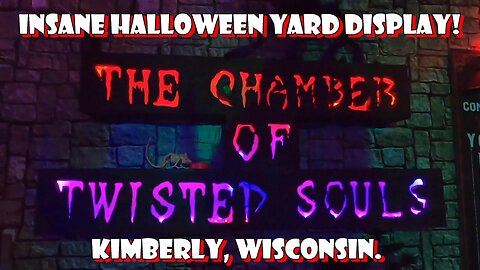 INSANE Halloween Yard Display! The Chamber of Twisted Souls, Kimberly, Wisconsin.