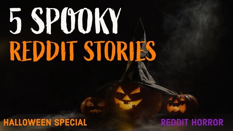 5 SPOOKY Reddit Horror Stories | Halloween Special
