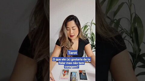 Tarot | O que ele (a) gostaria de te falar mas não tem coragem? #tarotamor #tarot #tarotonline