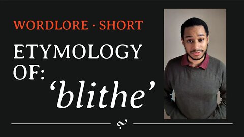 History of 'Blithe' | Wordlore #shorts