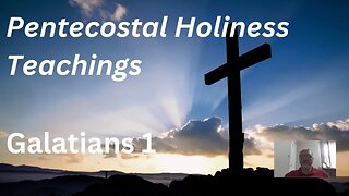 KJV - Galatians 1 - Pentecostal Holiness Teaching