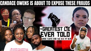 Candace Owens Is About To Expose These BLM Frauds