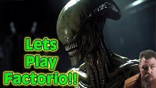 An Alien Plays... Factorio | 2152 | Free Science Fiction | Best of HFY