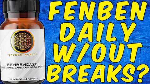 Can You Take Fenbendazole Daily Without Breaks?