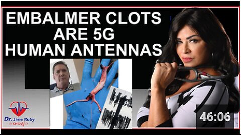 BOMBSHELL: PROOF EMBALMER CLOTS ARE 5G CONTROLLED HUMAN ANTENNAS