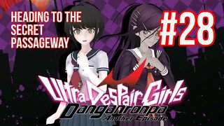 Danganronpa: Ultra Despair Girls Playthrough(Part 28): Heading to The Secret Passageway