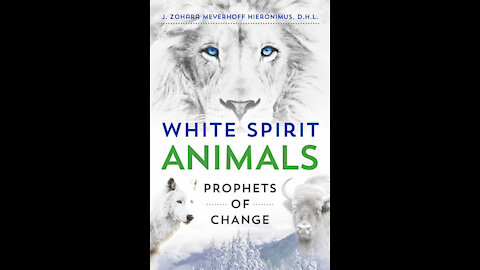 White Spirit Animals: Prophets of Change