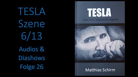 Szene 6/13 (Niagara) | Tesla - Audios und Diashows Folge 26