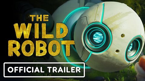 The Wild Robot - Official Trailer 2