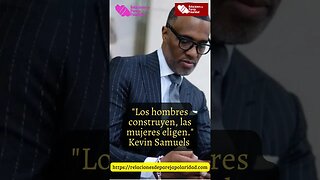 3. Los hombres construyen, las mujeres eligen - Kevin Samuels