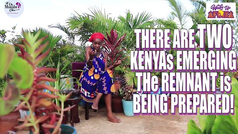 THERE are TWO KENYAS! #Revival #Remnant