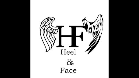 The Heel and Face Podcast: 12.26.2021