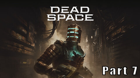 Let's Play Dead Space, Part 7, Start the Engines